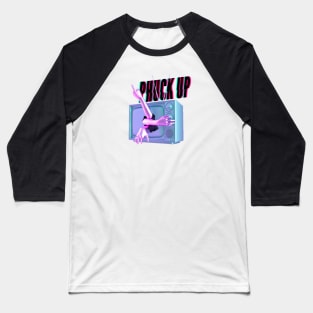 phuck up influences Baseball T-Shirt